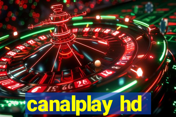 canalplay hd